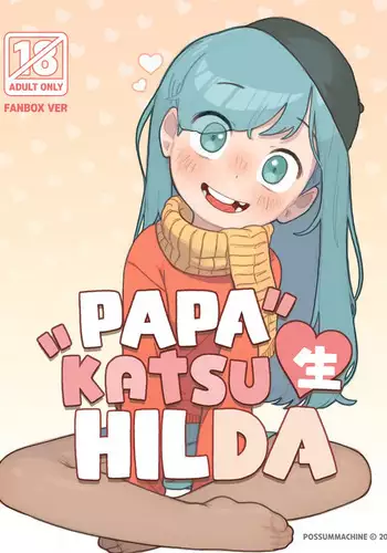 Papakatsu Sei Hilda